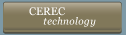 Cerec Technology
